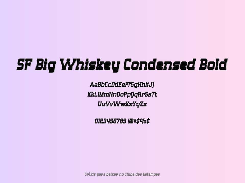 Fonte Sf Big Whiskey Condensed Bold Grátis Para Baixar
