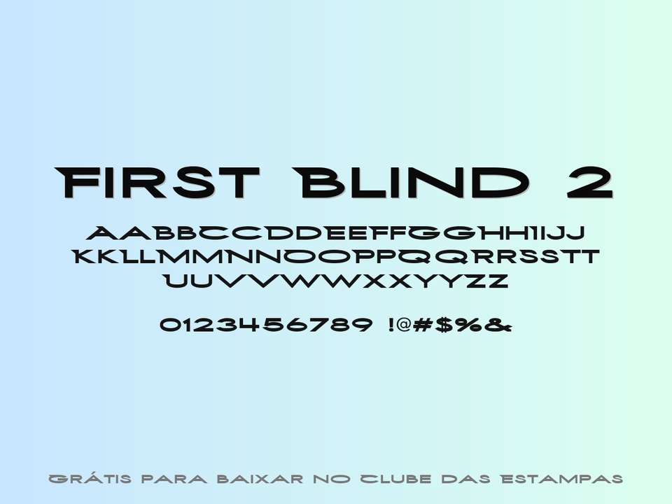 Fonte First Blind 2 Grátis Para Baixar