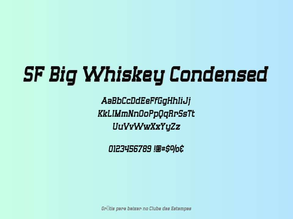 Fonte Sf Big Whiskey Condensed Grátis Para Baixar