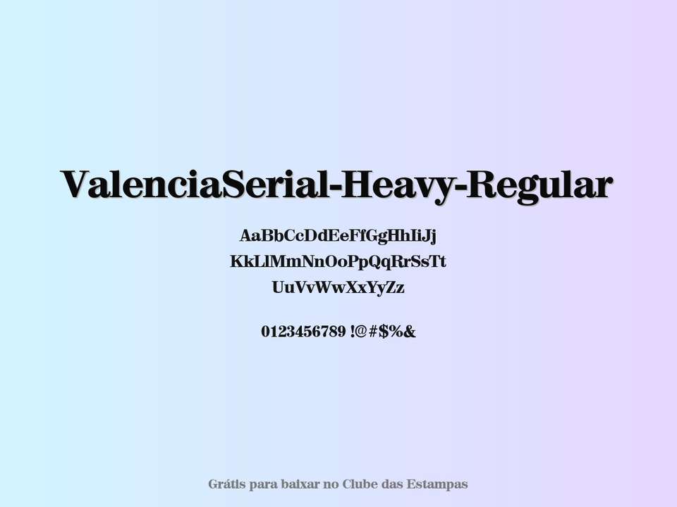 Fonte Valenciaserial Heavy Regular Grátis Para Baixar