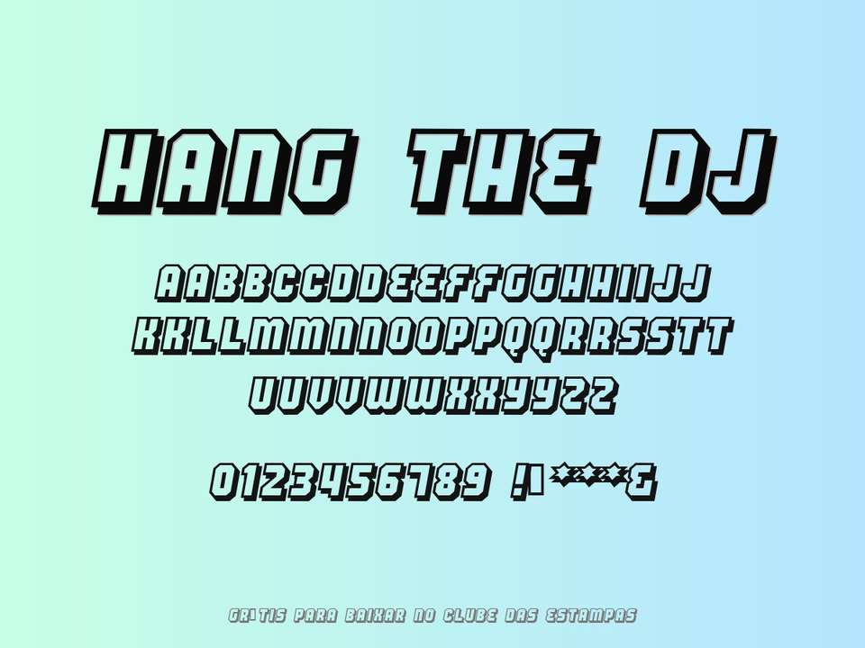 Fonte Hang The Dj Grátis Para Baixar
