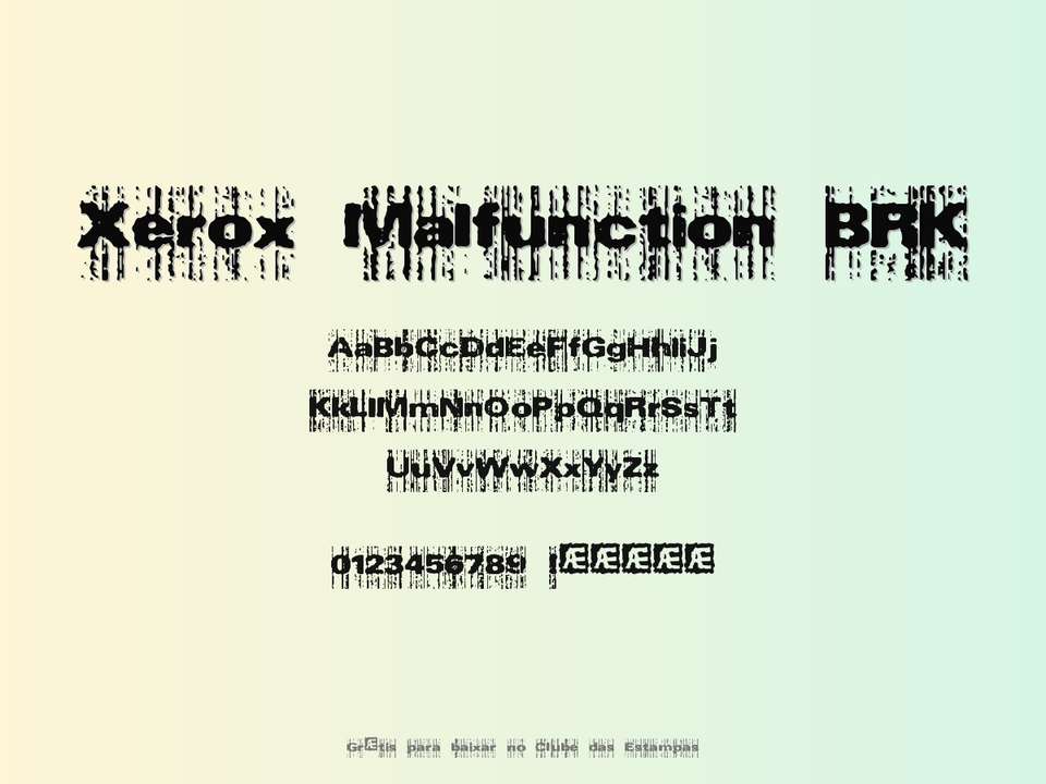 Fonte Xerox Malfunction Brk Grátis Para Baixar