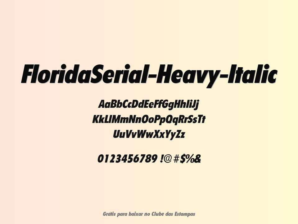 Fonte Floridaserial Heavy Italic Grátis Para Baixar