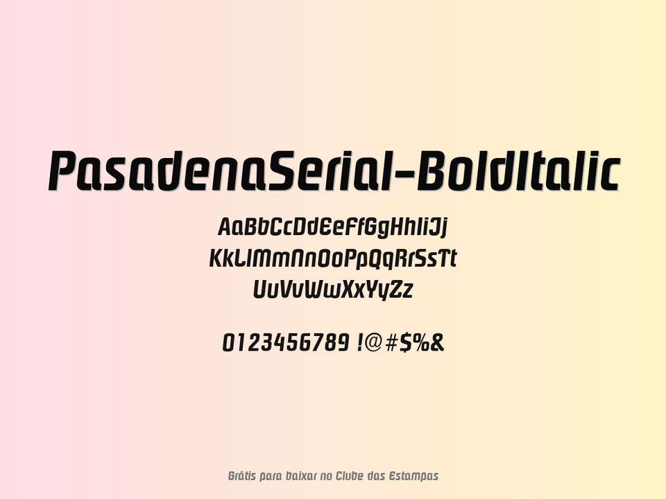 Fonte Pasadenaserial Bolditalic Grátis Para Baixar