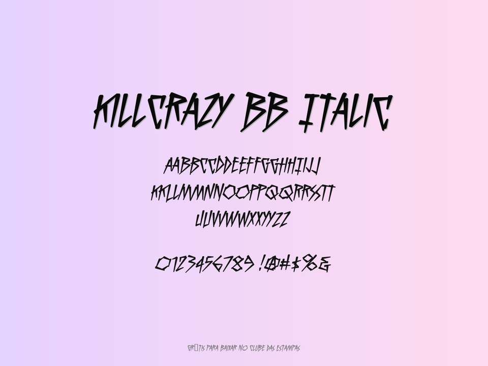 Fonte Killcrazy Bb Italic Grátis Para Baixar