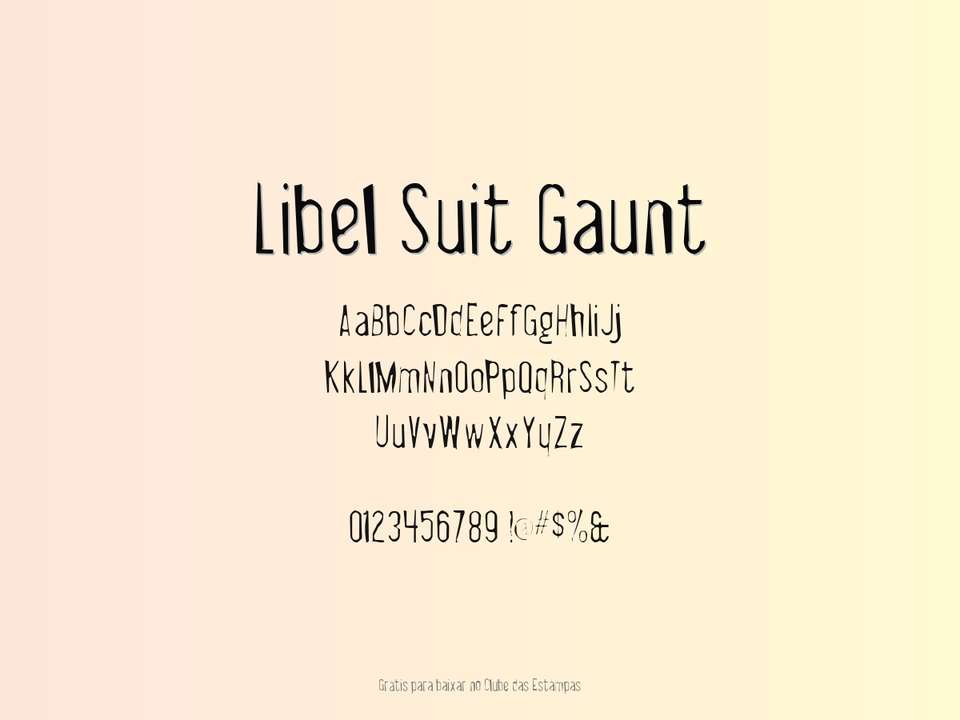 Fonte Libel Suit Gaunt Grátis Para Baixar