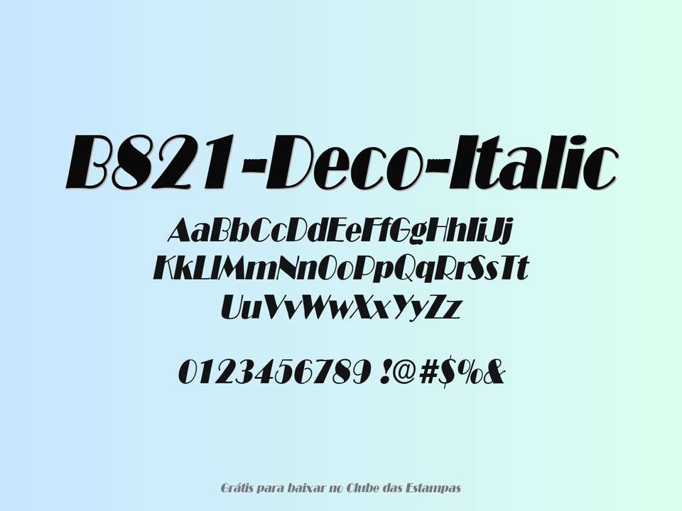 Fonte B821 Deco Italic Grátis Para Baixar