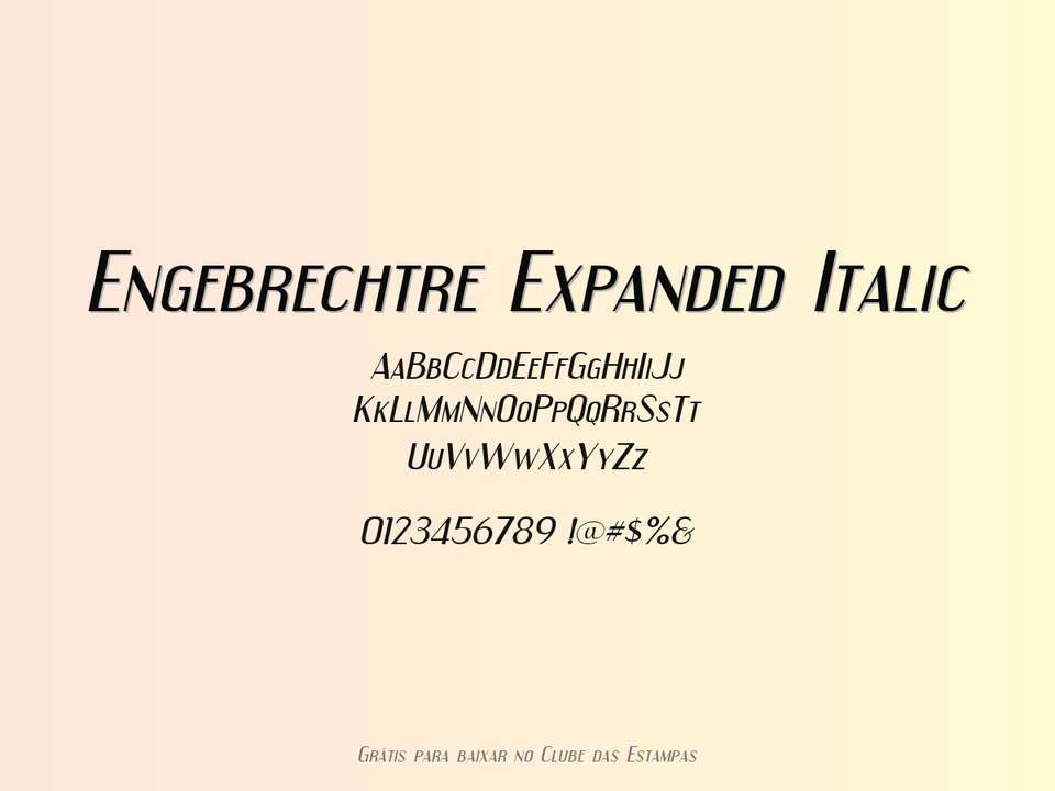 Fonte Engebrechtre Expanded Italic Grátis Para Baixar