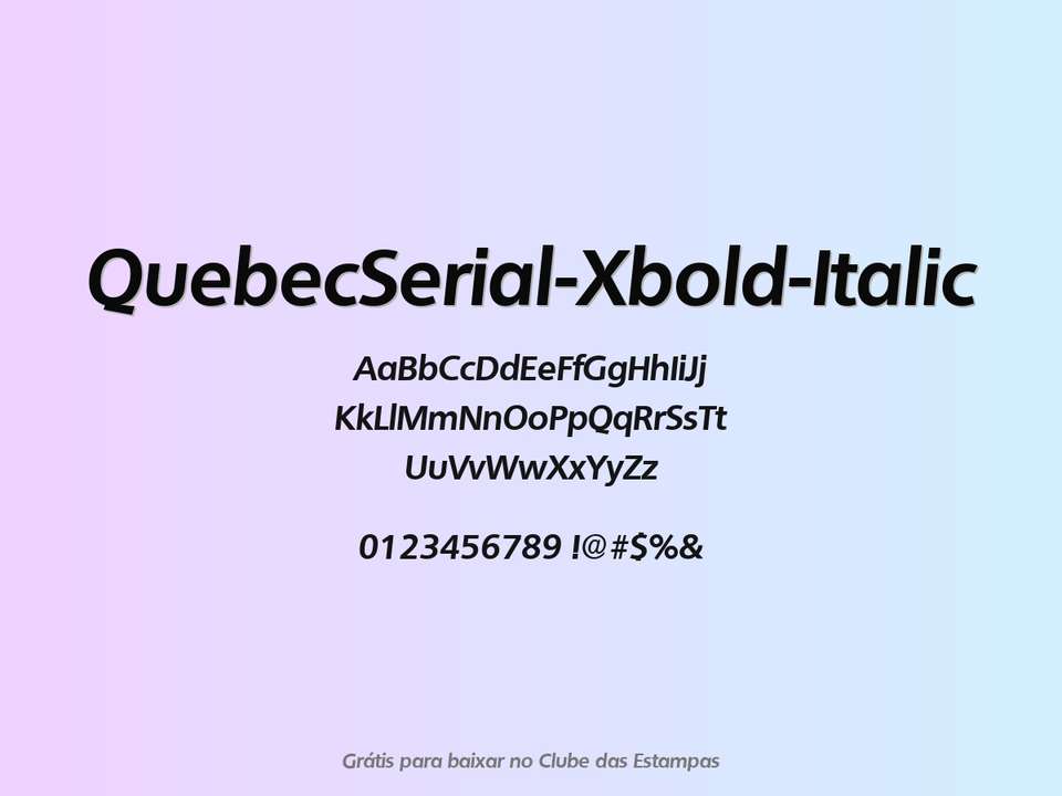 Fonte Quebecserial Xbold Italic Grátis Para Baixar