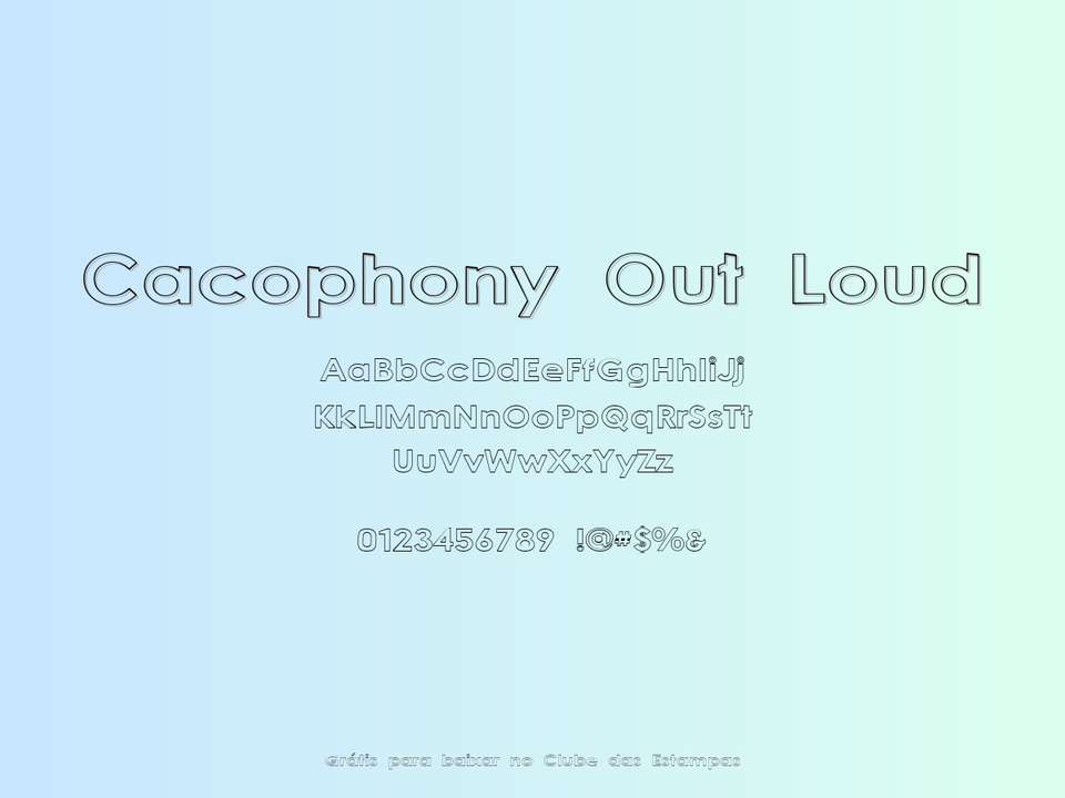Fonte Cacophony Out Loud Grátis Para Baixar