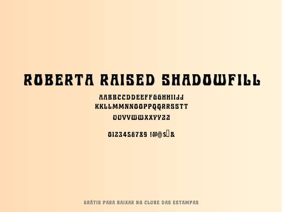 Fonte Roberta Raised Shadowfill Grátis Para Baixar