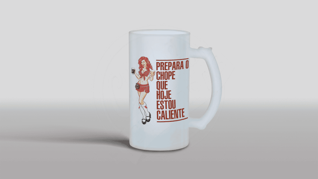 ARTE PARA CHOPE - PREPARA O CHOPE QUE HOJE ESTOU CALIENTE-10