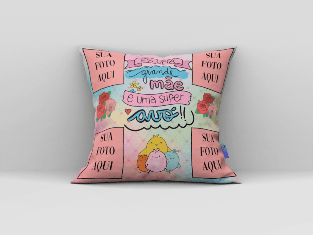 ARTE PARA ALMOFADA - ÉS UMA GRANDE MÃE E UMA SUPER AVÓ!-117