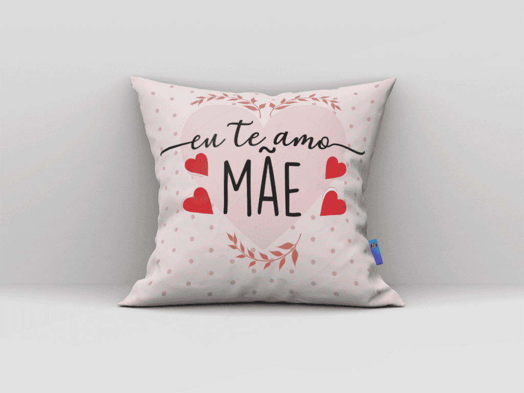 ARTE PARA ALMOFADA - EU TE AMO MÃE-118
