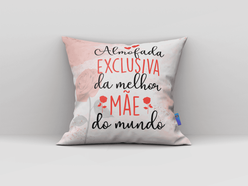 ARTE ALMOFADA - EXCLUSIVA DA MELHOR MÃE DO MUNDO-121