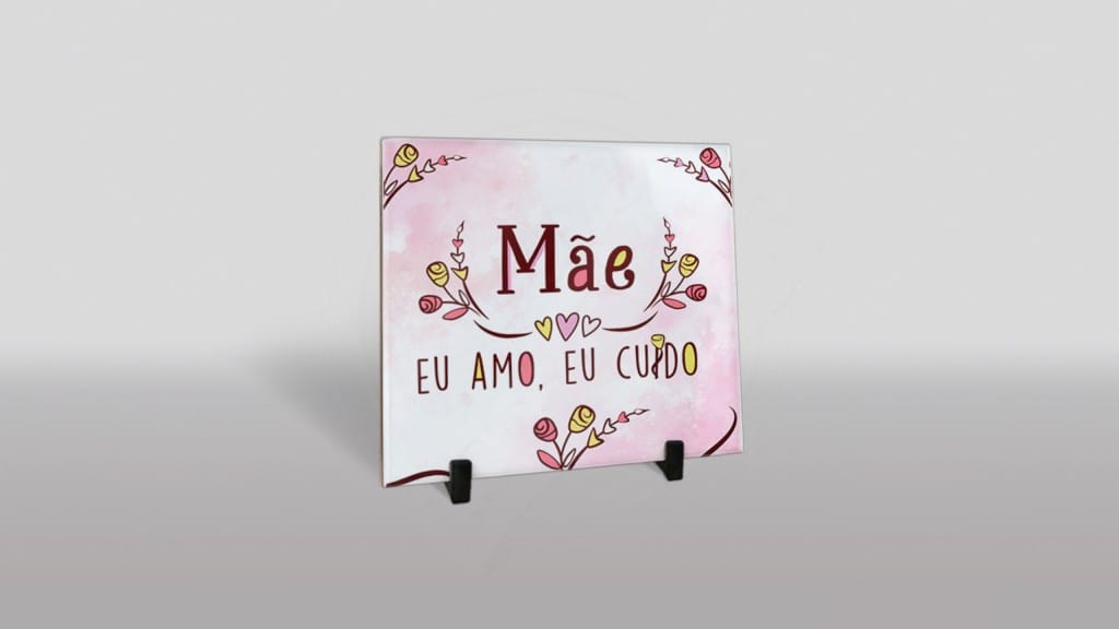 ARTE PARA AZULEJO MÃE EU AMO,EU CUIDO-152