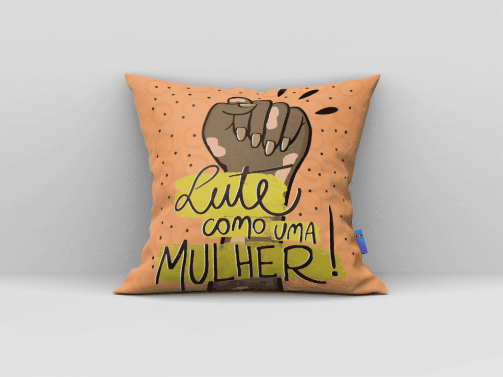 ARTE ALMOFADA - LUTE COMO UMA MULHER-215