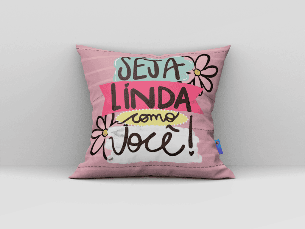 ARTE ALMOFADA - SEJA LINDA COMO VOCÊ!-254
