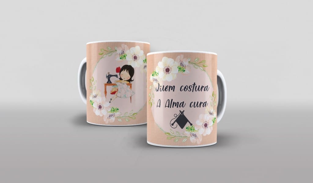 ARTE PARA CANECA QUEM COSTURA A ALMA CURA-361