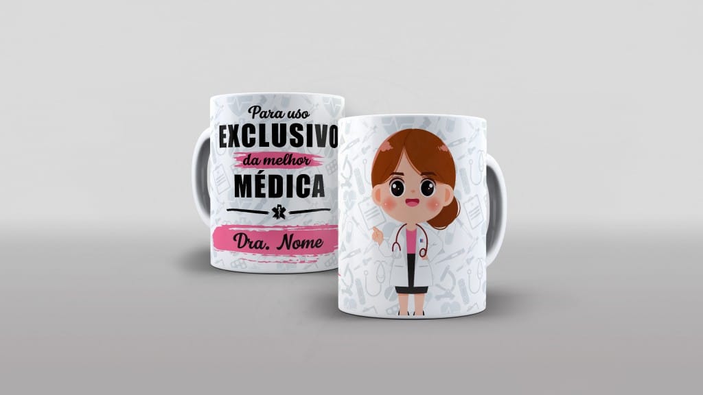 ARTE PARA CANECA PARA USO EXCLUSIVO DA MELHOR MÉDICA COM NOME-393