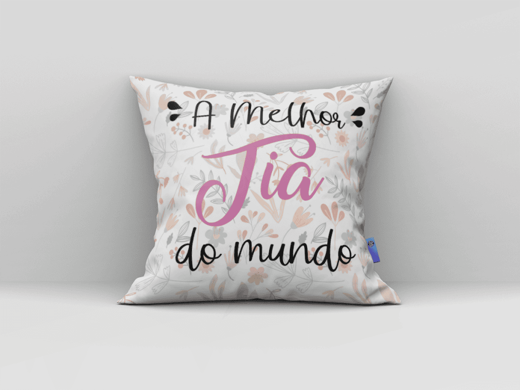 ARTE PARA ALMOFADA - A MELHOR TIA DO MUNDO-422