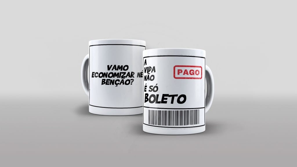 ARTE PARA CANECA A VIDA NÃO É SÓ BOLETO-534