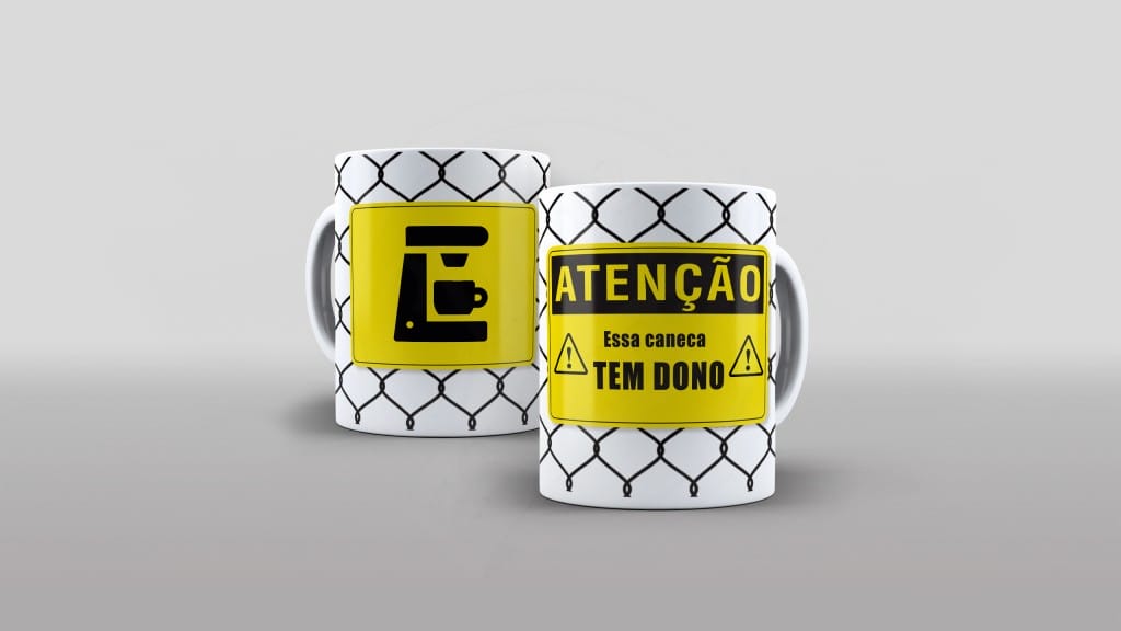 ARTE PARA CANECA ATENÇÃO ESSA CANECA TEM DONO-535