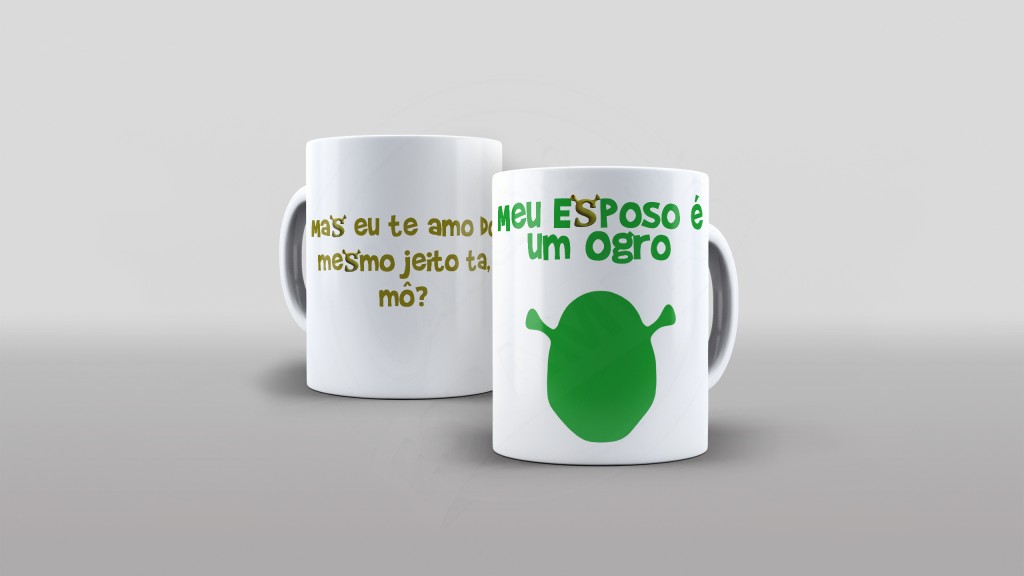 ARTE PARA CANECA MEU ESPOSO É UM OGRO-547