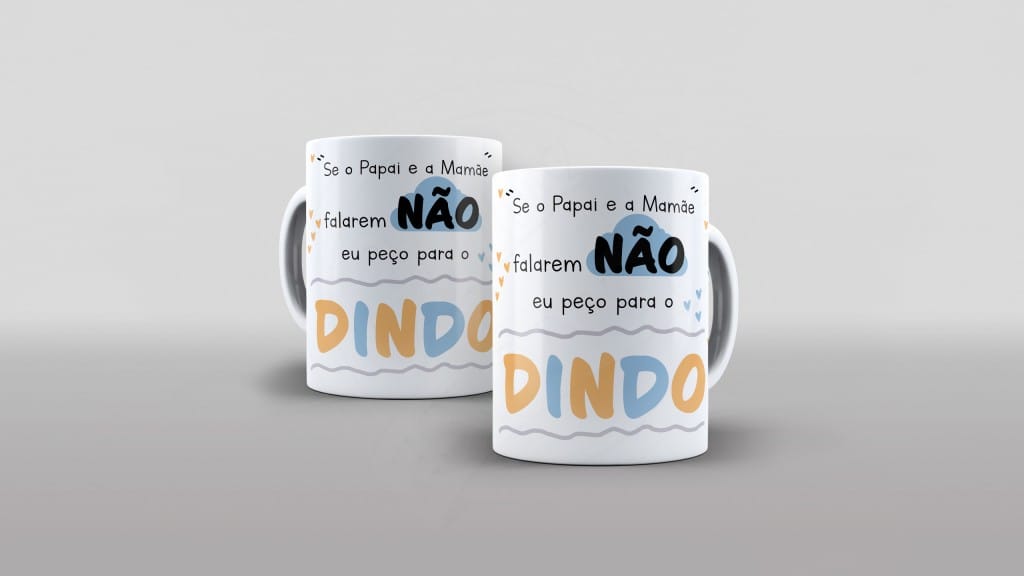 ARTE PARA CANECA - SE A MAMÃE O PAPAI FALAREM NÃO - DINDO-588