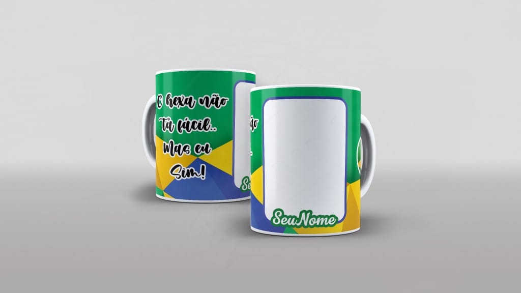 ARTE PARA CANECA O HEXA NÃO TÁ FÁCIL MAS EU SIM ! COM NOME E FOTO-716