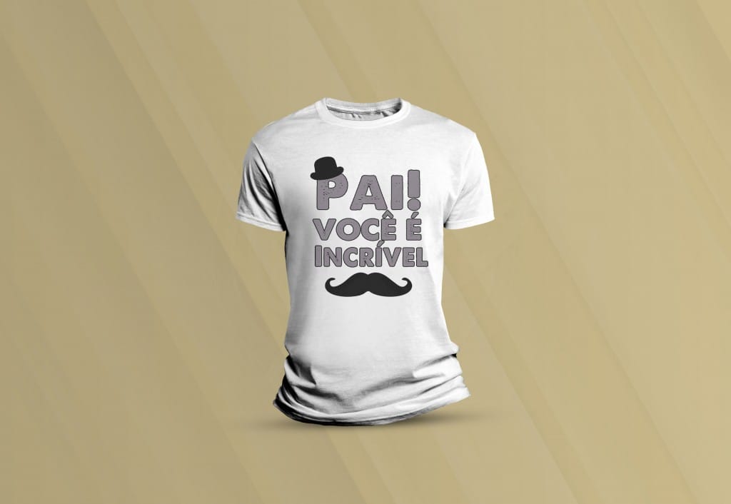 ARTE PARA CAMISETA - DATAS COMEMORATIVAS - DIA DOS PAIS - PAI, VOCÊ É INCRÍVEL-131