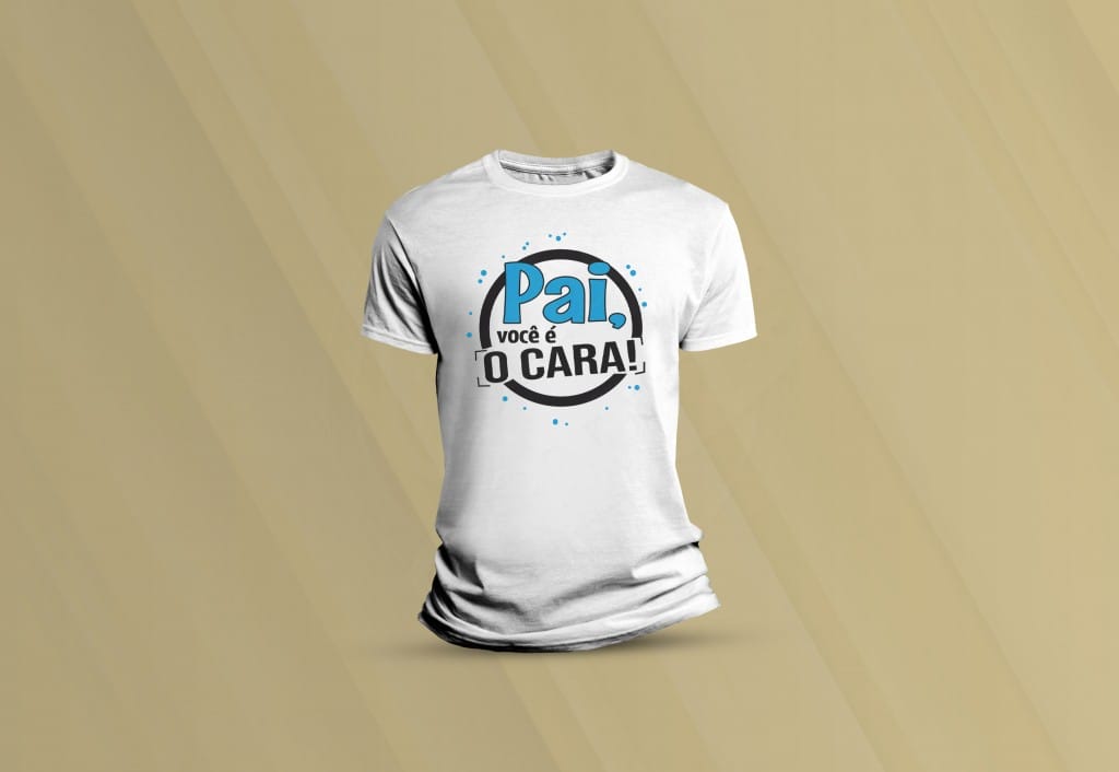 ARTE PARA CAMISETA - DATAS COMEMORATIVAS - DIA DOS PAIS - PAI! VOCÊ É O CARA!-133