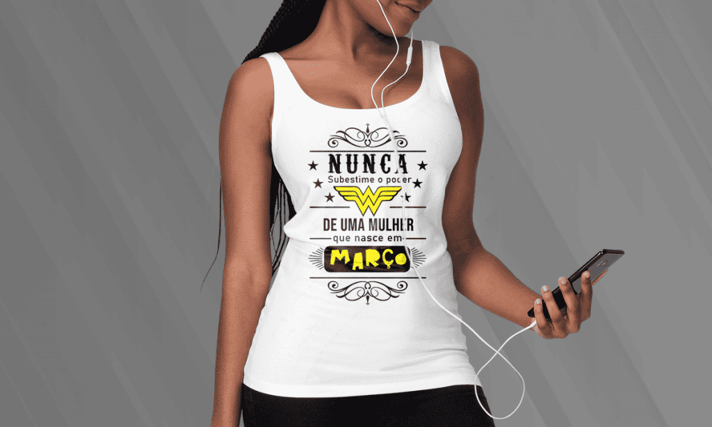 ARTE PARA CAMISETA - DATAS COMEMORATIVAS - DIA INTERNACIONAL DA MULHER - NUNCA SUBESTIME O -161