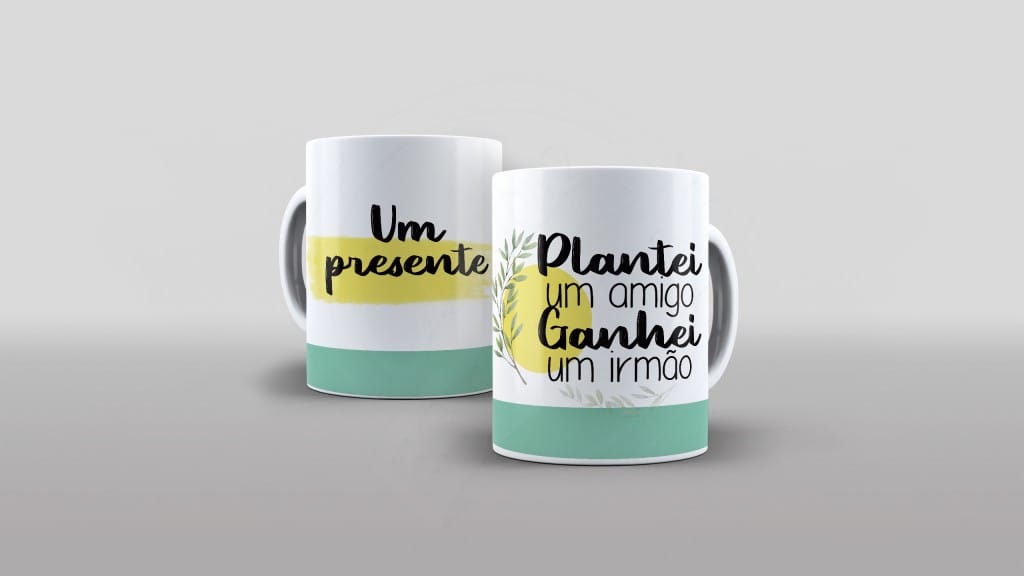ARTE CANECA IRMANDADE - PLANTEI UM AMIGO GANHEI UM IRMÃO  - ESTAMPA PARA CANECA-167