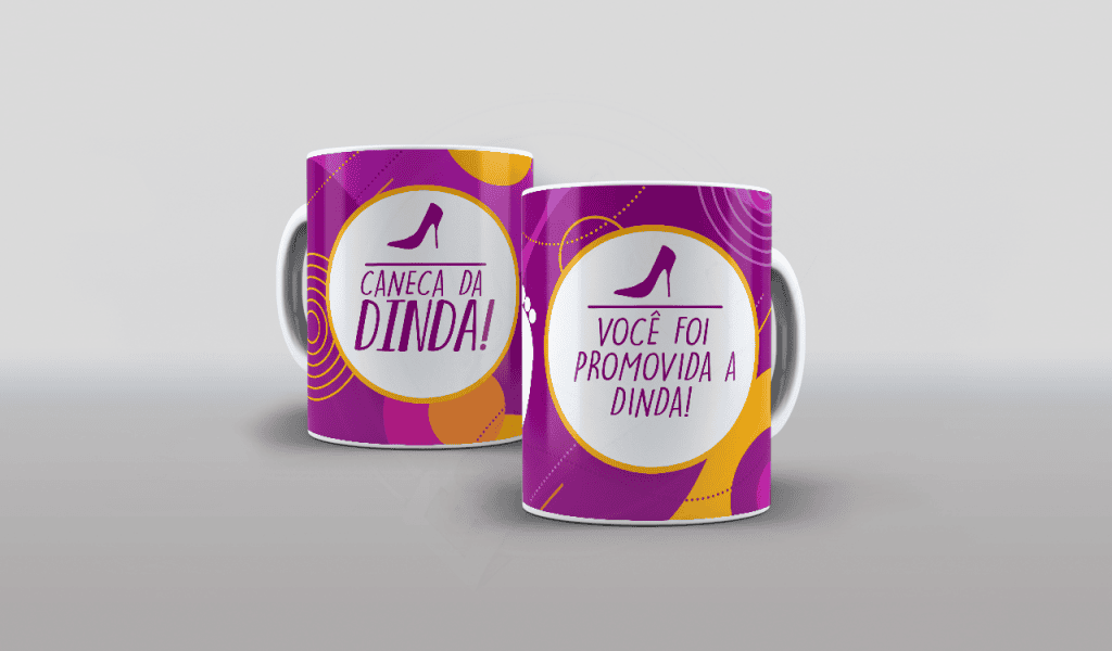 ARTE VOCÊ FOI PROMOVIDA A DINDA - ESTAMPA PARA CANECA-172