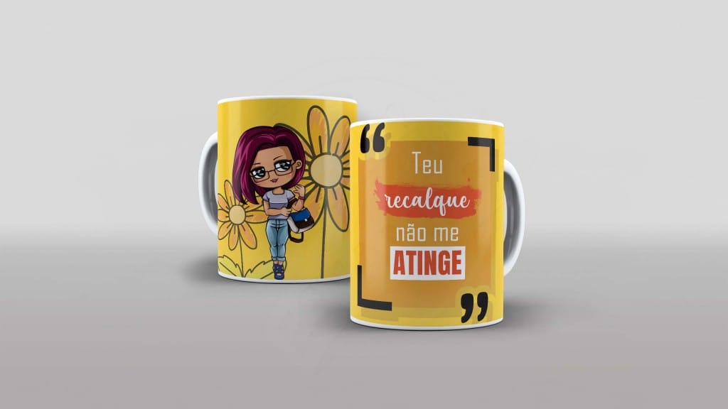 ARTE PARA CANECA - TEU RECALQUE NÃO ME ATINGE-501