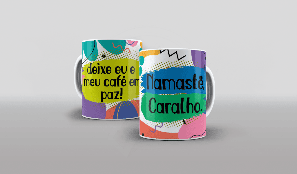 ESTAMPA PARA CANECA - NAMASTÊ CARALHO DEIXE EU E MEU CAFÉ EM PAZ-514