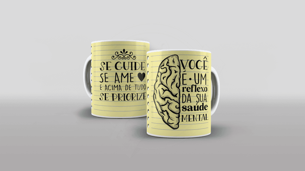 ESTAMPA PARA CANECA - SE CUIDE, SE AME E ACIMA DE TUDO SE PRIORIZE-570