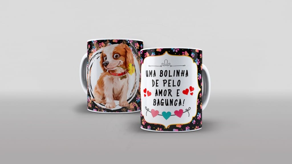 ESTAMPA PARA CANECA - UMA BOLINHA DE PELO AMOR E BAGUNÇA-587