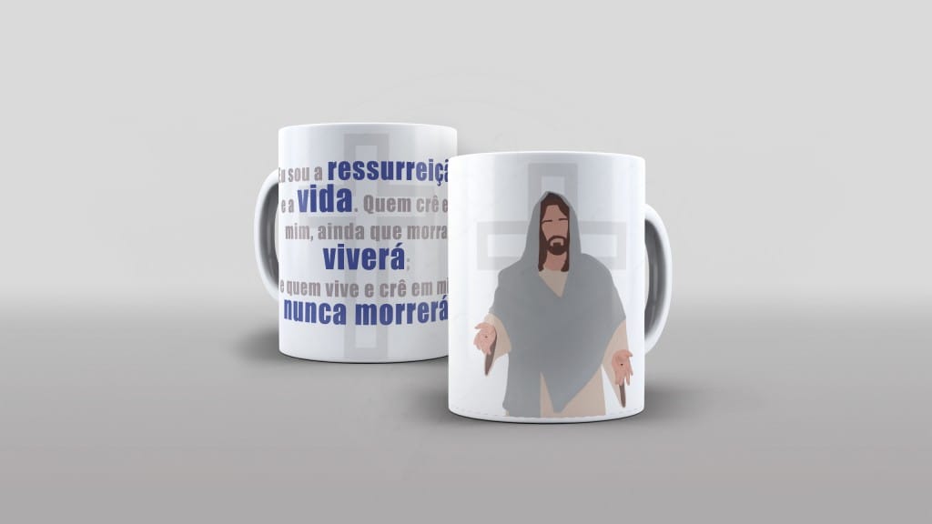 ESTAMPA PARA CANECA - EU SOU A RESSUREIÇAO..-636
