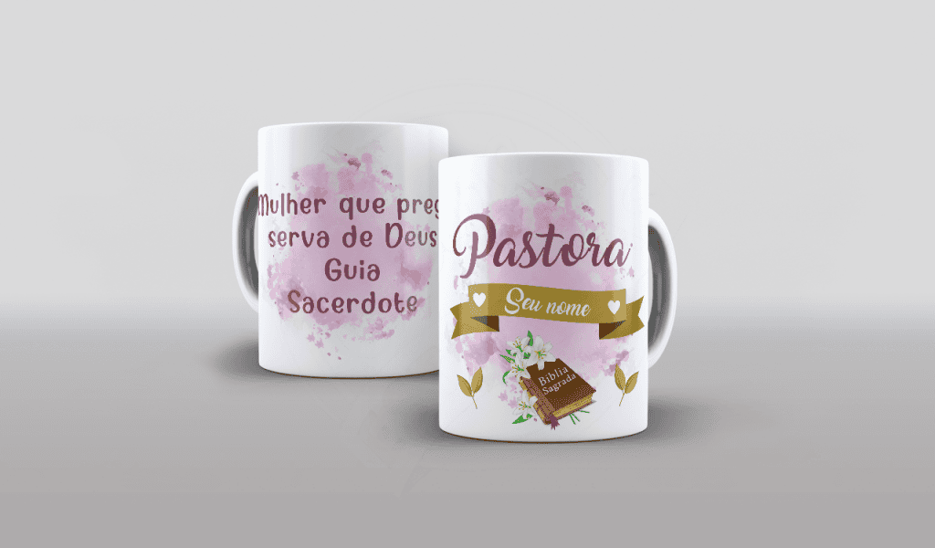ESTAMPA PARA CANECA COM NOME - PASTORA, SERVA DE DEUS-667