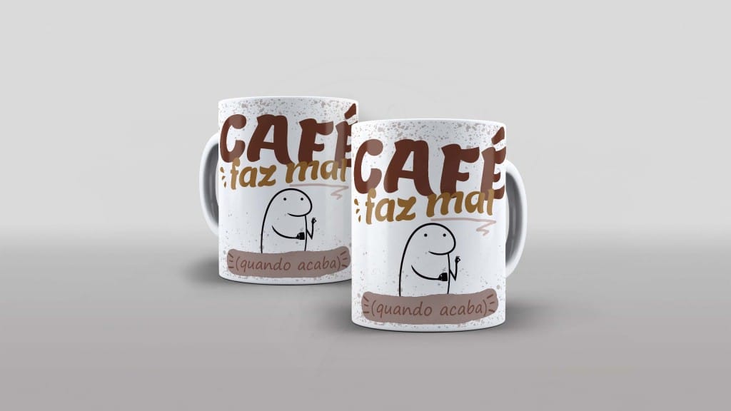 ESTAMPA PARA CANECA - FLORK - CAFÉ FAZ MAL QUANDO ACABA-711