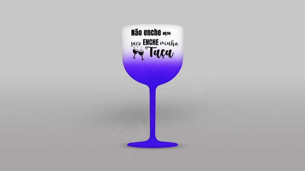ARTE PARA TAÇA DE GIN - NÃO ENCHE MEU SACO ENCHE MINHA TAÇA-867
