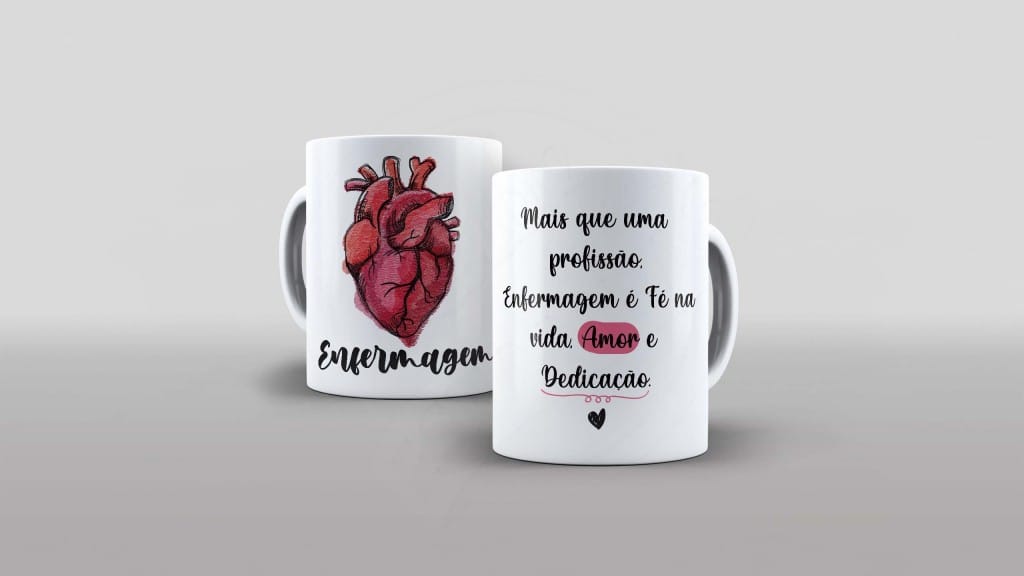 ARTE PARA CANECA  - ENFERMAGEM - MAIS QUE UMA PROFISSÃO, ENFERMAGEM É FÉ NA VIDA, AMOR E DE-895