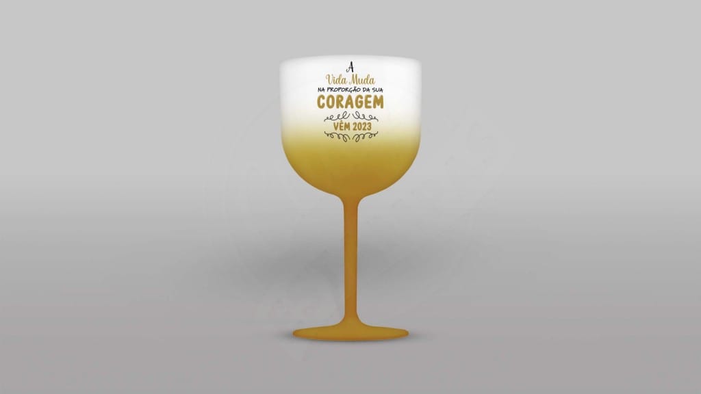 ARTE PARA TAÇA DE GIN - A VIDA MUDA NA PROPORÇÃO DA SUA CORAGEM VEM 2023-907