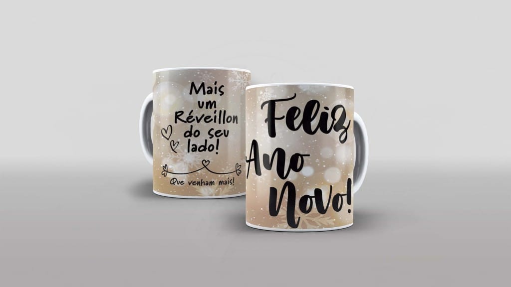ARTE PARA CANECA - MAIS UM REVEILLON DO SEU LADO - QUE VENHAM MAIS - FELIZ ANO NOVO-919