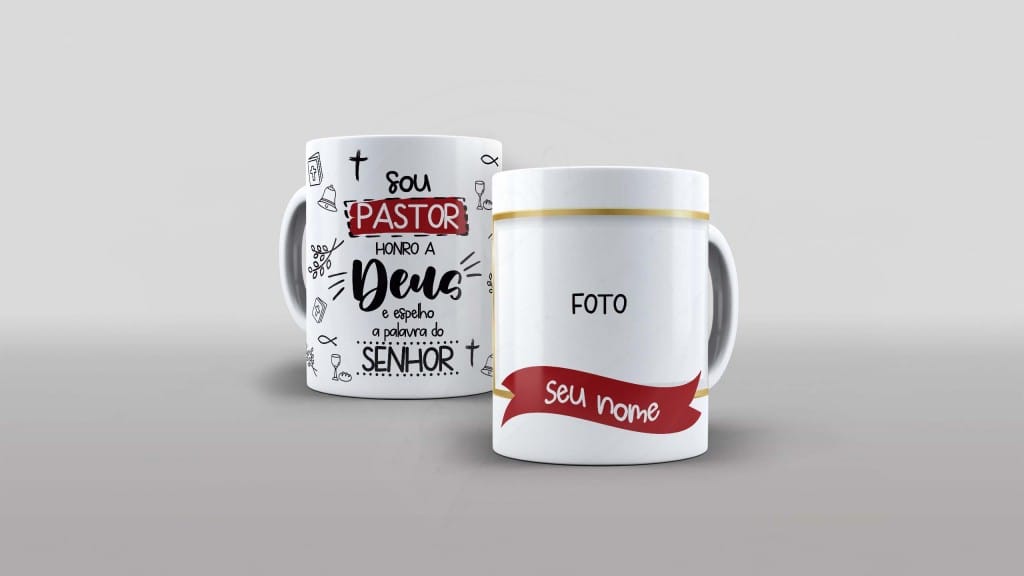 ARTE PARA CANECA COM FOTO E NOME- RELIGIÃO - SOU PASTOR HONRO A DEUS E ESPELHO A PALAVRA DO-1140
