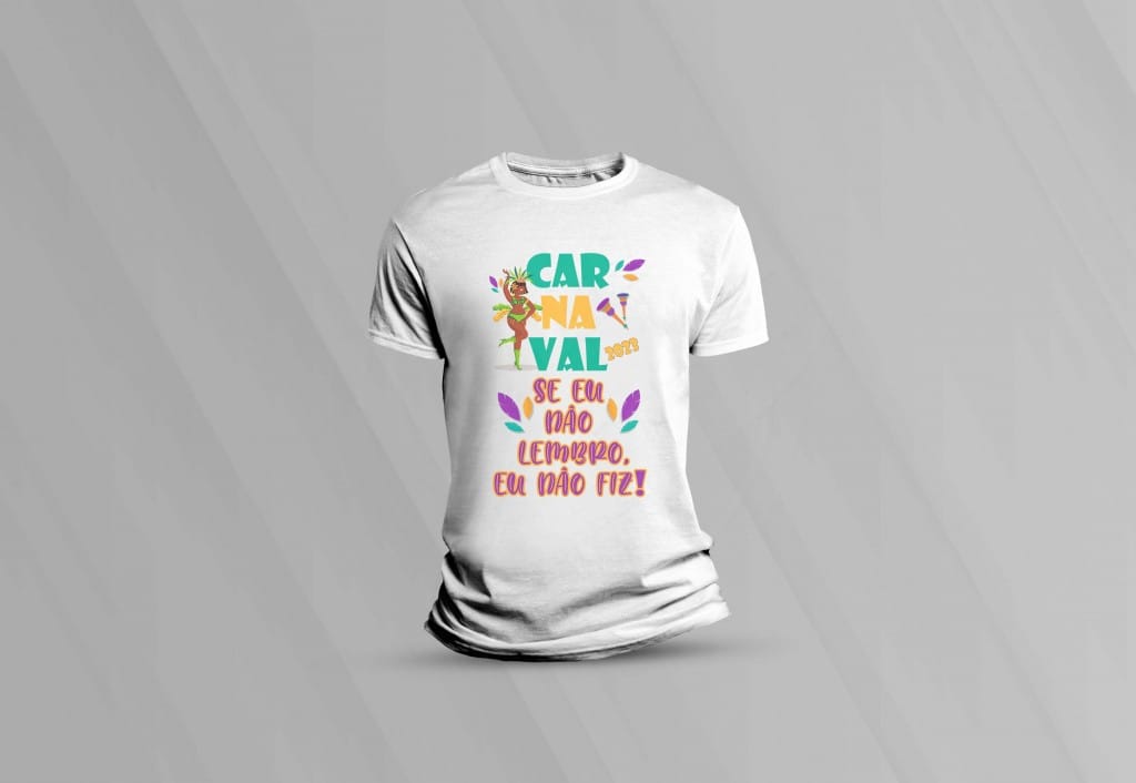 ARTE PARA CAMISETA - CARNAVAL 2023 - SE EU NÃO LEMBRO EU NÃO FIZ-1170