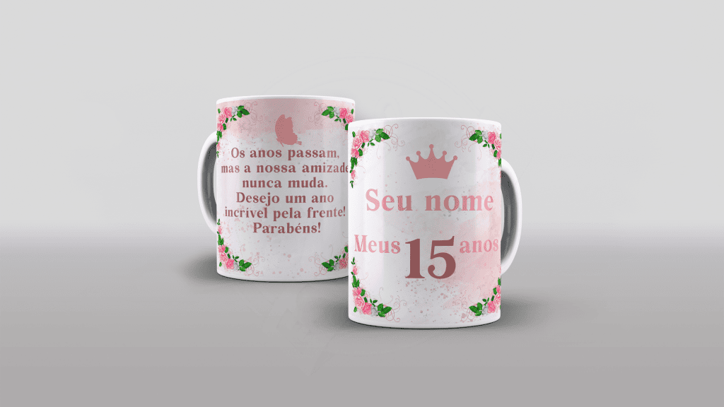ARTE PARA CANECAS - MEUS 15 ANOS - PARA ELA-1429