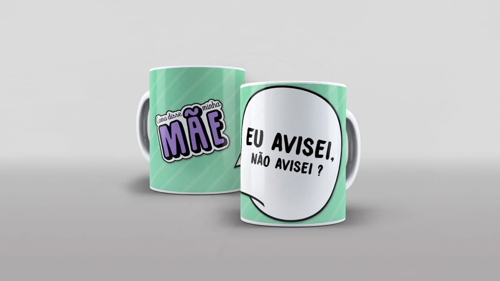 ARTE PARA CANECAS EU AVISEI, NÃO AVISEI  - 17-1757